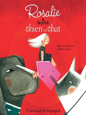 cover image of Rosalie entre chien et chat